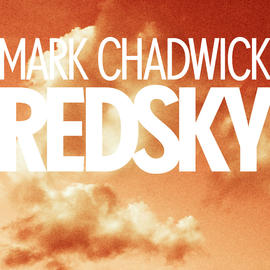 Mark Chadwick - Red Sky 7"