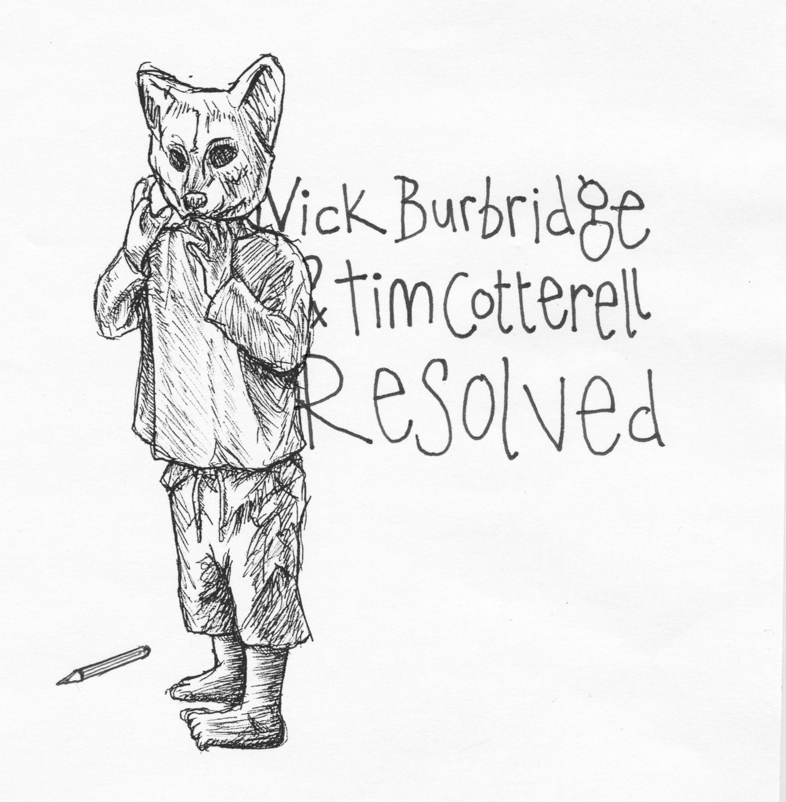 Nick Burbridge & Tim Cotterell - Resolved
