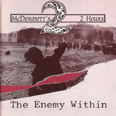 McDermott's 2 Hours - The Enemy Within
